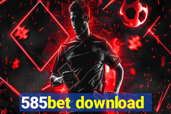 585bet download